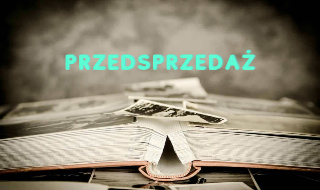 przedsprzedaż przedsprzedaż
